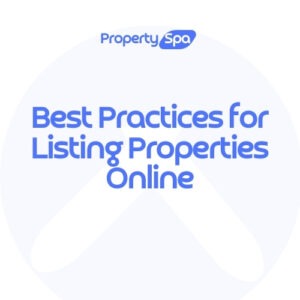 Best Practices for Listing Properties Online